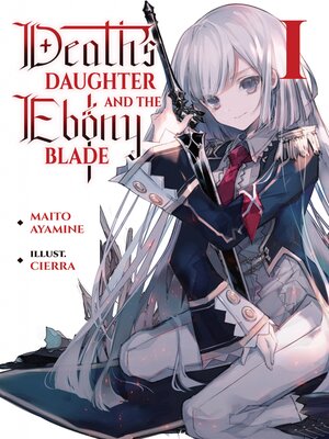 cover image of Death's Daughter and the Ebony Blade, Volume 1